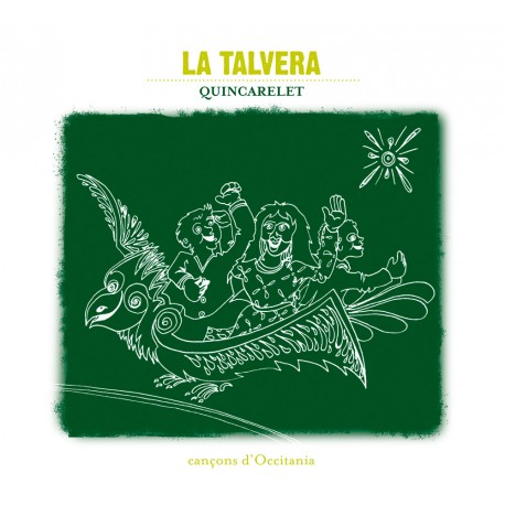 Quincarelet - Cançons d'Occitania - La Talvera