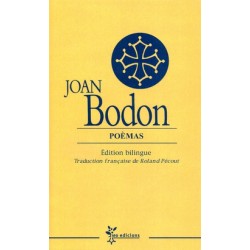 Poèmas - Joan Bodon (édition intégrale bilingue de l’oeuvre poétique de Boudou)