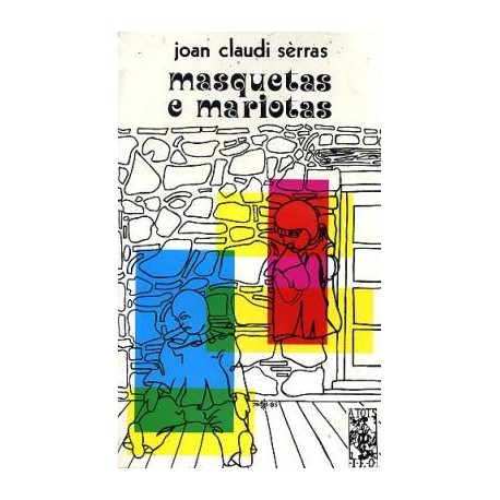 Masquetas e mariotas - Joan-Claudi Sèrras