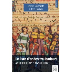 Le livre d'or des troubadours - Gérard Zuchetto & Jörn Gruber