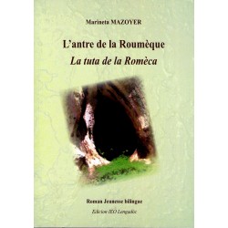 L'antre de la Roumèque / La tuta de la Romèca - Marineta Mazoyer - Couverture