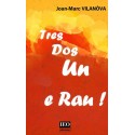 Tres, dos, un e rau ! - Joan-Marc Vilanòva