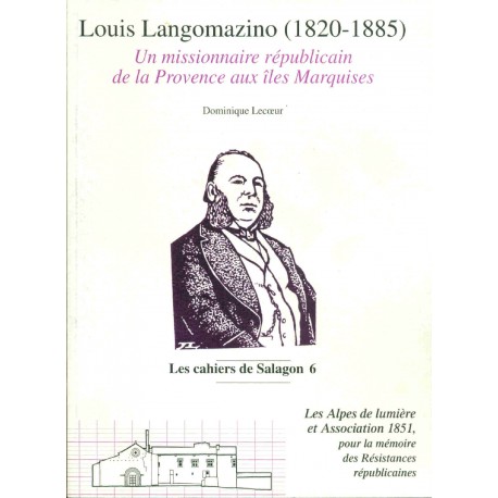 Louis Langomazino (1820-1885) Un missionnaire républicain de la Provence aux îles Marquises