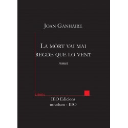 La mòrt vai mai regde que lo vent - Joan Ganhaire - ATS 217