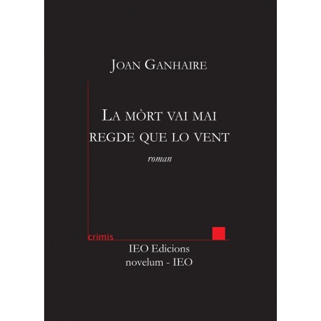 La mòrt vai mai regde que lo vent - Joan GANHAIRE - ATS 217