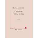 Camin de totas auras - Jaume LANDIÈR - ATS 218