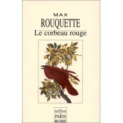 Le corbeau rouge - Max Rouquette