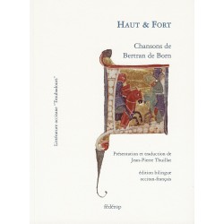 Haut & Fort - Chansons de Bertran de Born - Jean-Pierre Thuillat