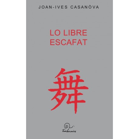 Lo libre escafat - Joan-Ives Casanòva