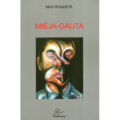 Mièja-Gauta, o lo gentilòme de veire - Max Rouquette - Couverture