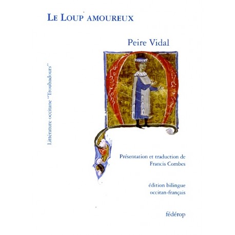 Le Loup amoureux - Peire Vidal