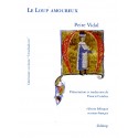 Le Loup amoureux - Peire Vidal