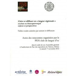 Créer et diffuser en langue régionale, occitan ou francoprovençal, enjeux et perspectives