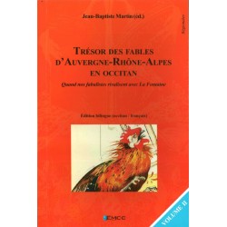 Trésor des fables d'Auvergne-Rhône-Alpes en occitan (volume 1) - Jean-Baptiste Martin