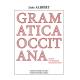 Gramatica occitana segon los parlars lengadocians - Louis ALIBERT