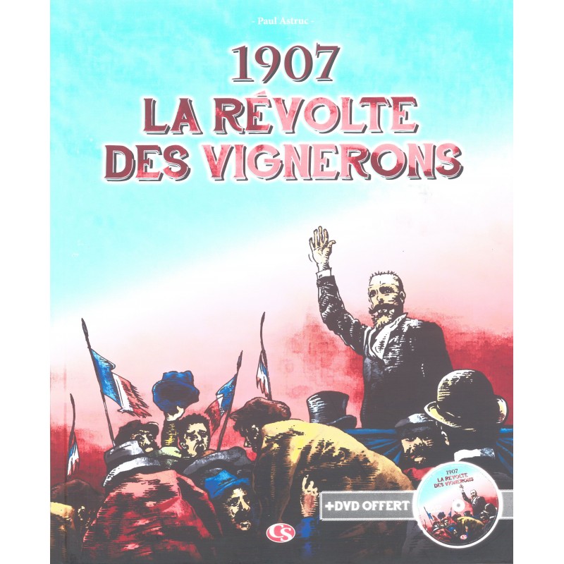 1907 La R volte Des Vignerons BD De Paul Astruc DVD Occitan Sal s