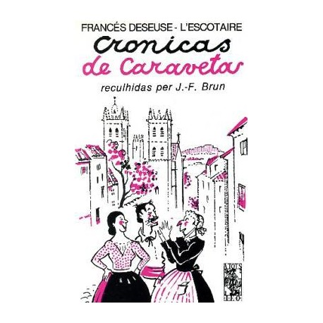 Cronicas de Caravetas - Francés Deseuse - L'Escotaire - ATS 77