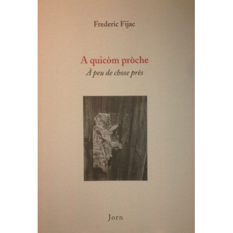 A quicòm pròche - Frederic Fijac