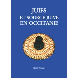 Juifs et source juive en occitanie - Collectif
