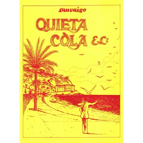 Quieta Còla & C° - Joan-Luc Sauvaigo