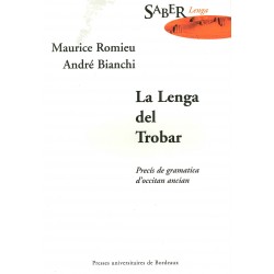 La Lenga del Trobar - Maurice Romieu, André Bianchi