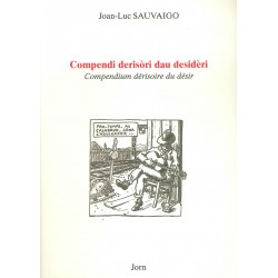 Compendi derisòri dau desidèri - Joan-Luc Sauvaigo 