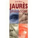 Jaurès philosophe - Jòrdi Blanc