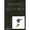 Sus la brua - Jan Luc Sauvaigo