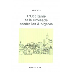 L'Occitanie et la Croisade contre les Albigeois - Emile Rols