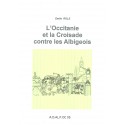 L'Occitanie et la Croisade contre les Albigeois - Emile Rols