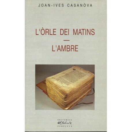 L'Òrle dei matins - L'Ambre - Joan-Ives Casanòva