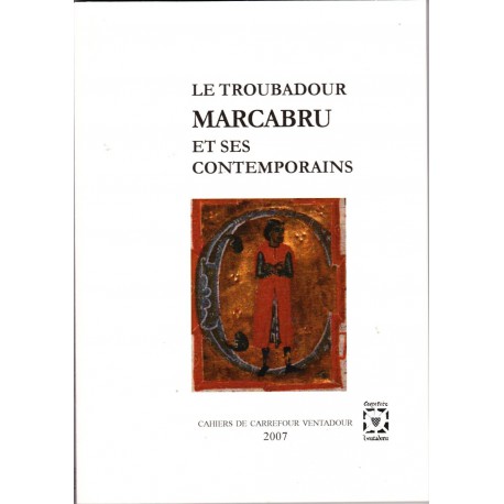 Le troubadour Marcabru et ses contemporains - Collectif