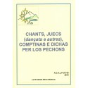 Chants, juecs (dançats e autres), comptinas e dichas per los pechons