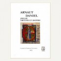 Arnaut Daniel : Joglar, orfèvre et maístro - Collectif