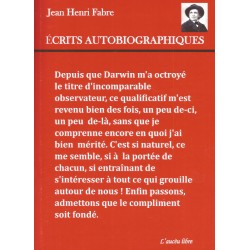 Écrits autobiographiques - Jean-Henri Fabre