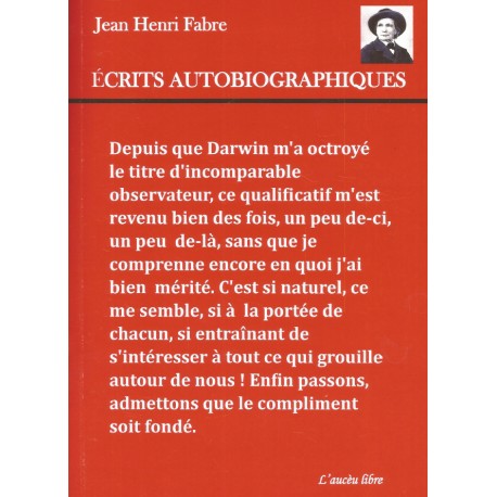 Ecrits autobiographiques - Jean-Henri Fabre