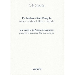De Nadau a Sent Porquin, proverbes et dictons de Béarn et Gascogne