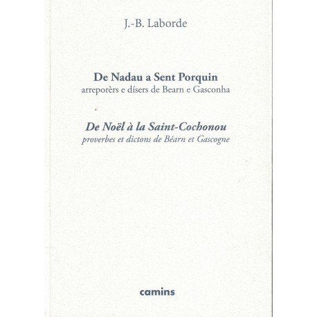 De Nadau a Sent Porquin, proverbes et dictons de Béarn et Gascogne