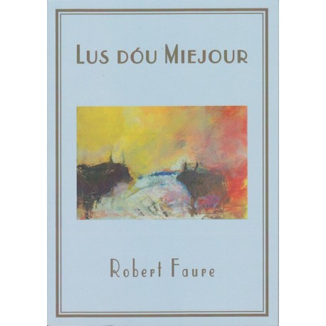 Lus dóu Miejour - Robert Faure