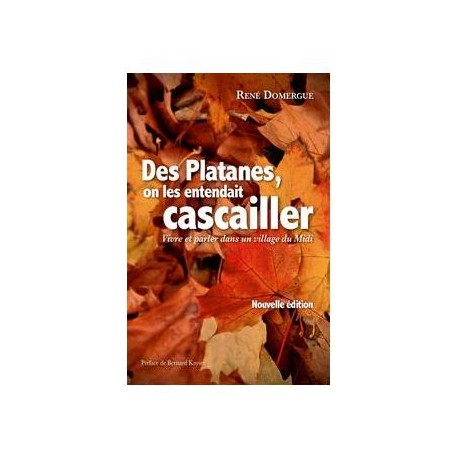 Des Platanes, on les entendait cascailler - René Domergue