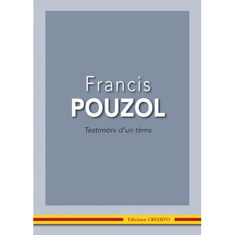 Testimòni d'un temps - Francis Pouzol