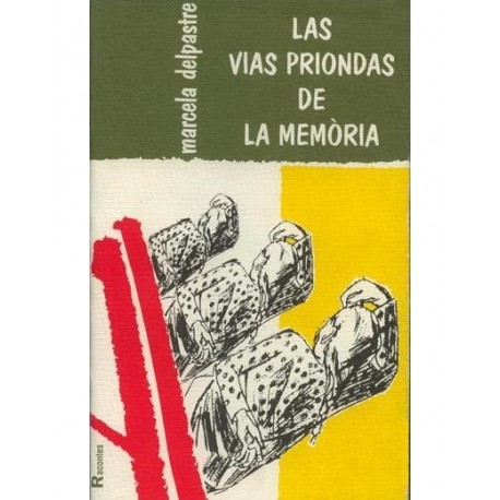 Las vias priondas de la memòria - Marcela Delpastre