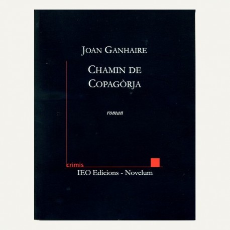 Chamin de Copagòrja – ATS 200 – Crimis - Joan Ganhaire