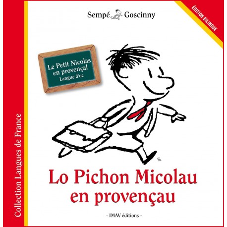 Lo Pichon Micolau en provençau - Le Petit Nicolas en provençal (langue d'oc) - Sempé et Goscinny