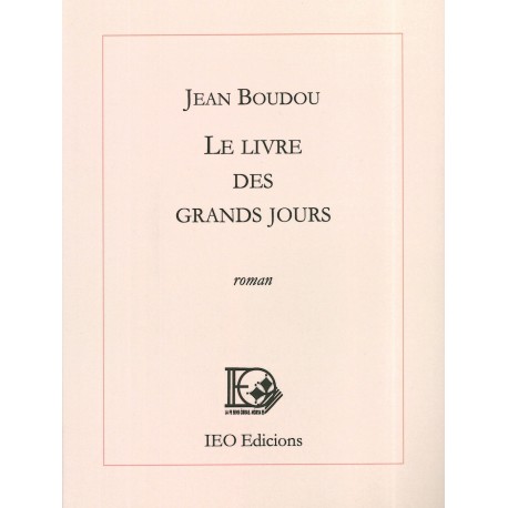 Le livre des grands jours - Jean Boudou