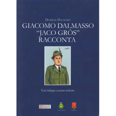Giaccomo Dalmasso "Jaco Gròs" racconta - Daniele Dalmasso