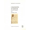 Chansons d'Amour - Bernard de VENTADOUR - Édition critique par Moshé LAZAR