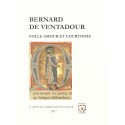 Bernard de Ventadour, Folle amour et courtoisie