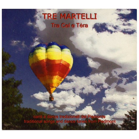 Tre Martelli - Tra Cel e Tèra