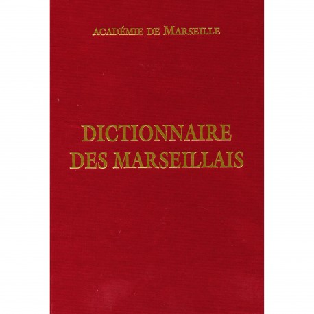 Dictionnaire des Marseillais - Académie de Marseille